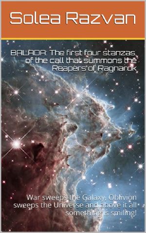 [Balada: A Symphony of Eternity 01] • The First Four Stanzas, of The Call That Summons The Reapers of Ragnarok